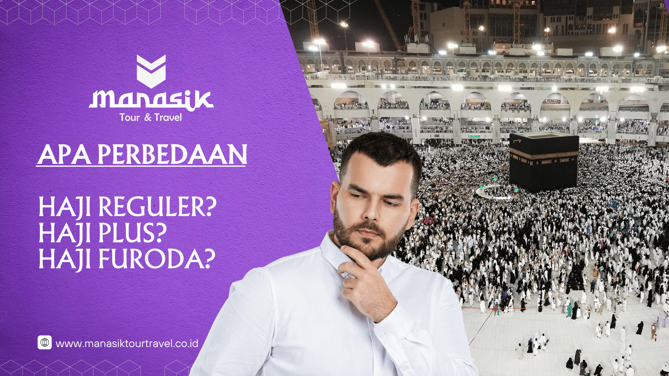 Perbedaan Haji Reguler, Haji Plus, dan Haji Furoda