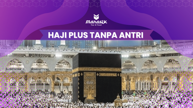 Haji Plus Tanpa Antri