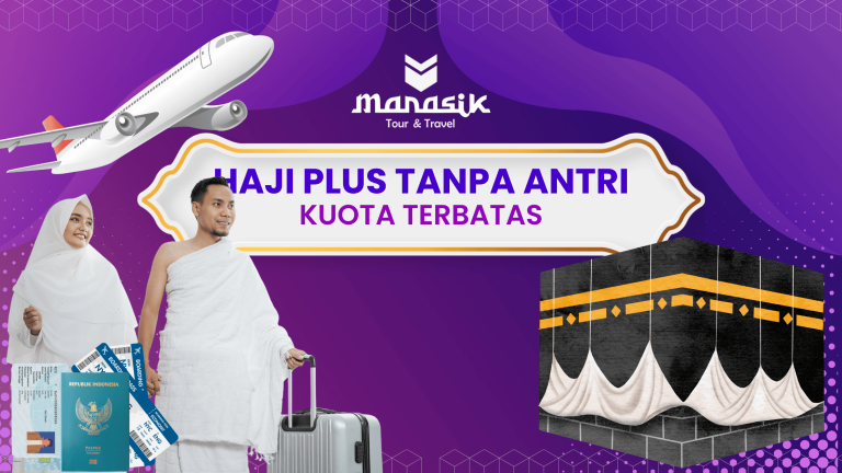 Haji Plus Tanpa Antri Manasik Tour Travel