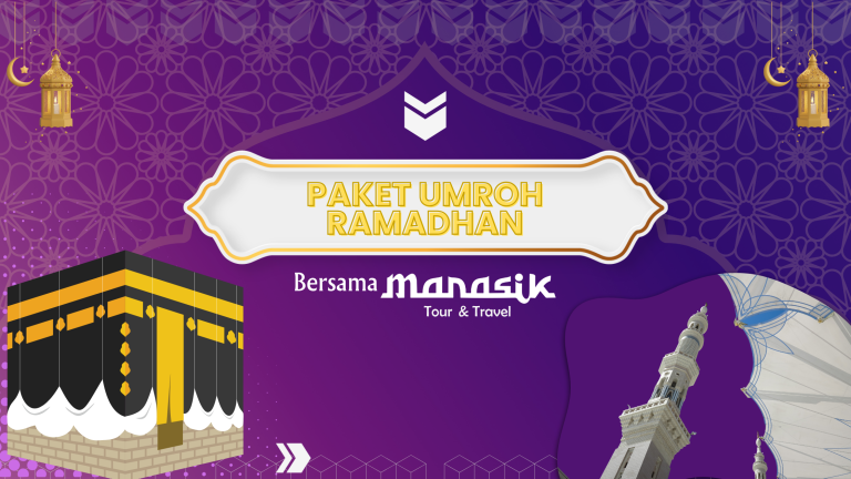 Paket Umroh di Bulan Ramadhan 2024