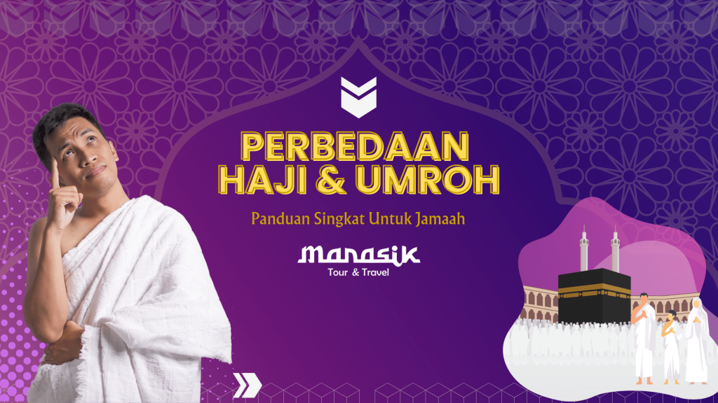 Perbedaan Haji dan Umroh