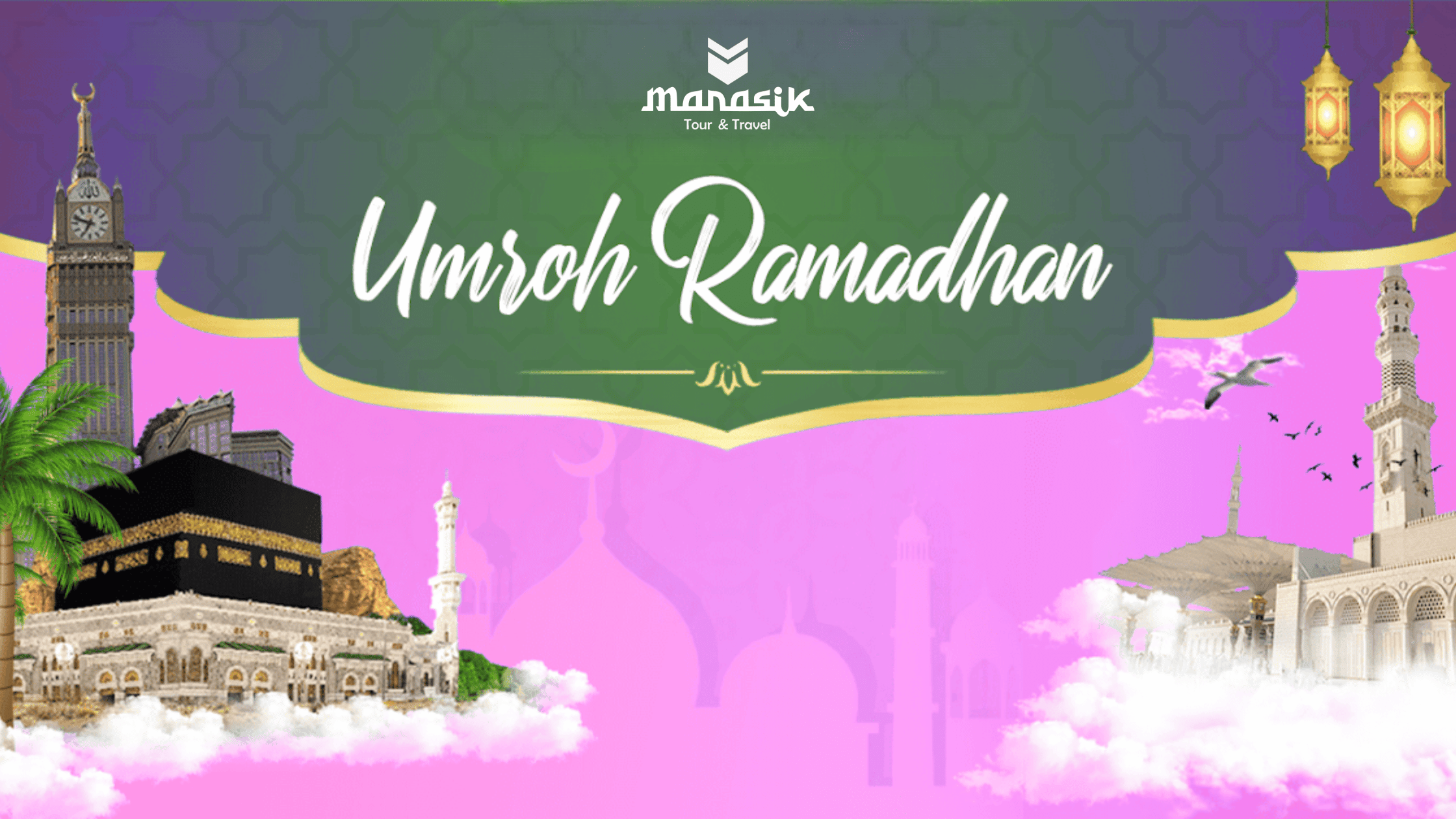 Paket Umroh Ramadhan 2025