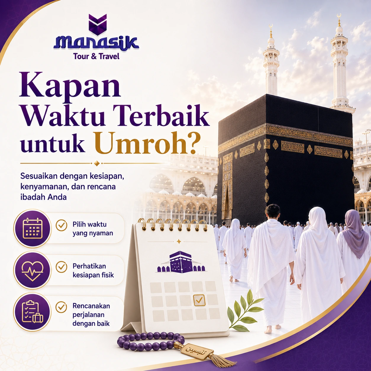 Waktu terbaik untuk Umroh sesuai kebutuhan jamaah