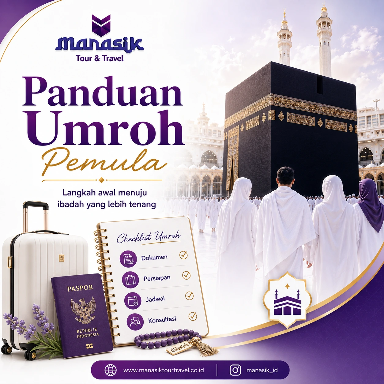 Panduan lengkap Umroh untuk pemula dari persiapan hingga keberangkatan